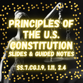 Principles of the U.S. Constitution Slides & Guided Notes 