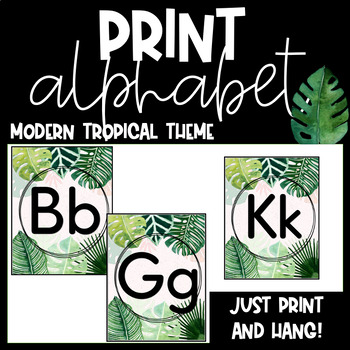 Preview of Print Alphabet {Modern Tropical Theme}