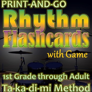 Preview of Print-And-Go Rhythm Flashcards - 1st Grade to Adult Music - Great for Sub, too!