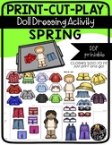 Print Cut Play - SPRING - Doll Dressing Activity