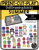 Print Cut Play - SUMMER - Doll Dressing Activity