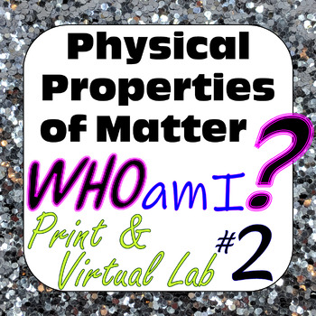Preview of Print & Digital Virtual Lab Activity for Physical Properties Who Am I? #2(20-38)