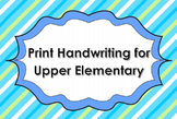 Print Handwriting Practice Book for Upper Elementary