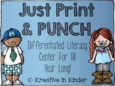 Print & Punch! A Year Long Literacy Center