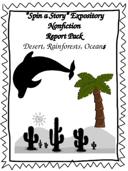 Preview of Print, Spin, Write!  Nonfiction Writing Pack (Desert, Rain forest, Ocean)
