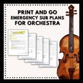 Print and Go Emergency Sub Plans for Orchestra - All Levels