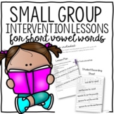 Print and Use Lesson Plans for Short Vowel (CVC) Words