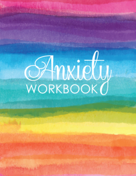 Preview of Printable Anxiety Workbook for Students, Teachers, Adults, Teenagers