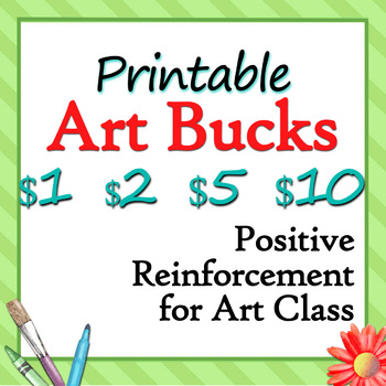 Preview of Printable Art Bucks - Art Class Rewards in $1, $2, $5 and $10 Denominations