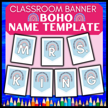 Preview of Printable BOHO Teacher Name Banner → Bulletin Board Decor → All Letters