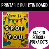 Printable Bulletin Board | Back to School | Polka Dots | I