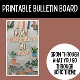 Printable Bulletin Board | Grow Through What You Go Throug
