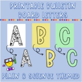 Printable Bulletin Board Letters | Plain and Science Themed