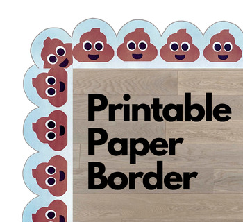 Preview of Printable Bulletin Board Paper Borders Trim Poop Emoji Classroom Decoration
