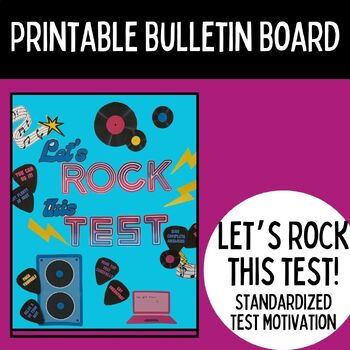 Preview of Printable Bulletin Board | Rock the Test | Motivation for Standardized Tests