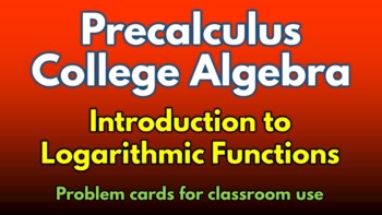 Preview of Printable Cards with "Logarithmic Functions" Problems for Precalculus
