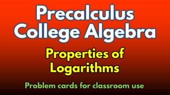 Preview of Printable Cards with "Properties of Logarithms" Problems for Precalculus