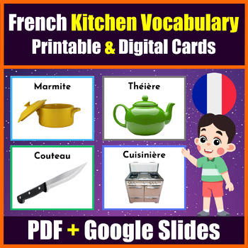 Preview of Printable & Digital Kitchen Vocabulary Flashcards in French -PDF + Google Slides