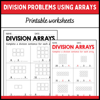 Preview of Printable, Division Problems Using Arrays, Math Practice worksheets with Key