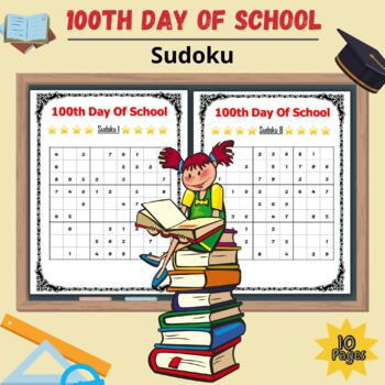 Preview of Printable Easy 100th Day of school Sudoku Puzzles - Fun brain game worksheets