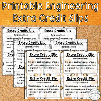 Preview of Printable Engineering and Technology Extra Credit Slips | STEAM Classroom Forms