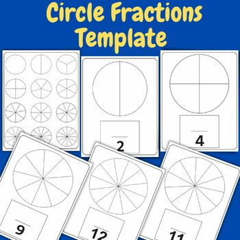 Preview of Printable Fraction Circles Template Blank Template Learning Fractions, Division