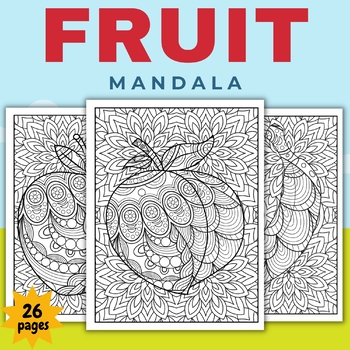 Preview of Printable Fruit Mandala Coloring Pages Sheets - fun Fruit Activities