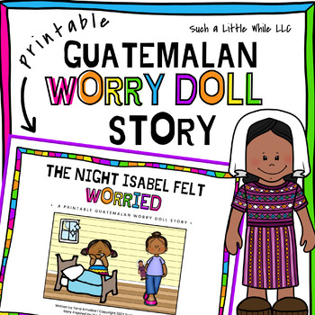 Preview of Printable Guatemalan Worry Doll Story PDF for SEL + Social Studies, Pre-K-3rd