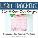 Printable Habit Trackers & Self-Care Challenges