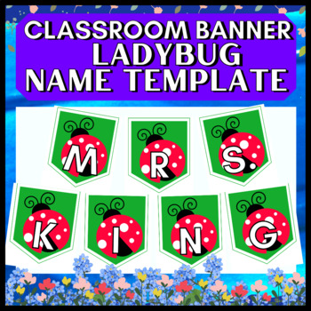 Preview of Printable Ladybug Name Banner → Bulletin Board Decor All Letters