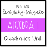 Printable Learning Targets--Algebra 1 Quadratics Unit