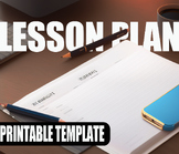 Printable Lesson Plan Template - Daily/Weekly/Monthly