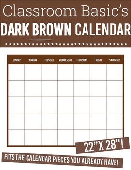 Preview of Printable Dark Brown Calendar (22X28 !)