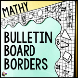 Printable "Mathy" Math Bulletin Board Borders