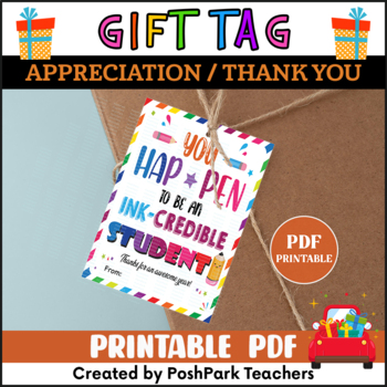 Preview of Downloadable PDF Inkcredible Tag, You Happen To Be an Ink-Credible Student Tag