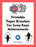 Printable Paper Bracelets for Jump Rope Achievements | Uni