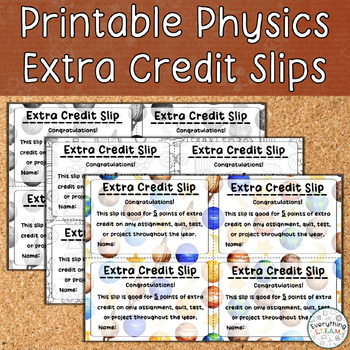 Preview of Printable Physics Extra Credit Slips | Science Classroom Forms