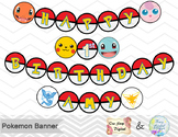 Printable Pokemon Banner, Pokemon Birthday Party Banner, P
