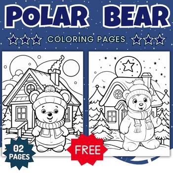 Preview of Printable Polar Bear Coloring Pages sheets - Fun Winter Activities  - FREEBIE