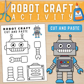 Preview of Printable Robot Craft Template | Build a Robot | Cut and Paste Activity