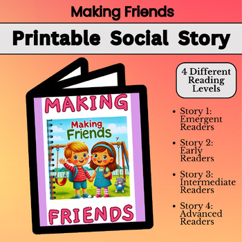 Preview of Printable Social Story - Making Friends