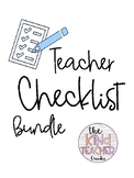 Printable Teacher Checklist Bundle