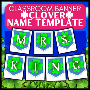 Preview of Printable Teacher Name Clover Banner → Editable Bulletin Board Decor All Letters