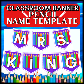Preview of Printable Teacher Name Colored Pencils Banner → Bulletin Board Decor All Letters