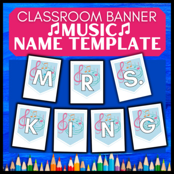 Preview of Printable Teacher Name Music Banner → Bulletin Board Decor All Letters