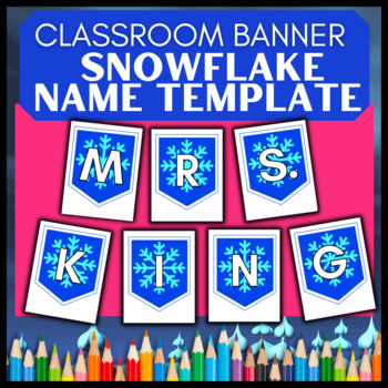 Preview of Printable Teacher Name Snow Banner → Bulletin Board Decor All Letters