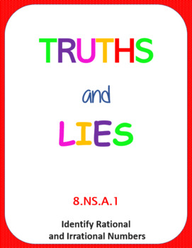 Preview of Printable Truths and Lies - Identify Rational and Irrational Numbers (8.NS.A.1)