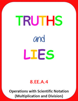 Preview of Printable Truths and Lies - Multiply and Divide with Scientific Notation