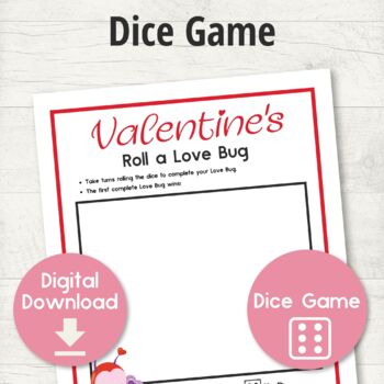 Printable Valentine's Day Dice Game, Roll a Love Bug by KBolden Designs