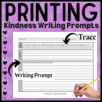 Preview of Printing Handwriting Practice with 20 Kindness Statements & Writing Prompts